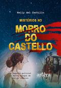 Mistérios no Morro do Castello: Um Romance Policial na Belle Époque do Rio de Janeiro