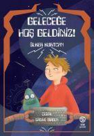 Gelecege Hos Geldiniz