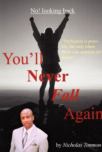 YOU’LL NEVER FALL AGAIN