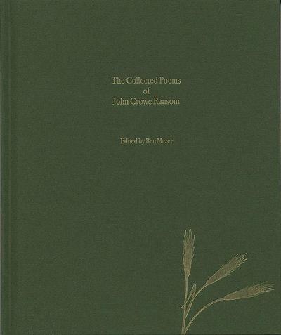 The Collected Poems of John Crowe Ransom