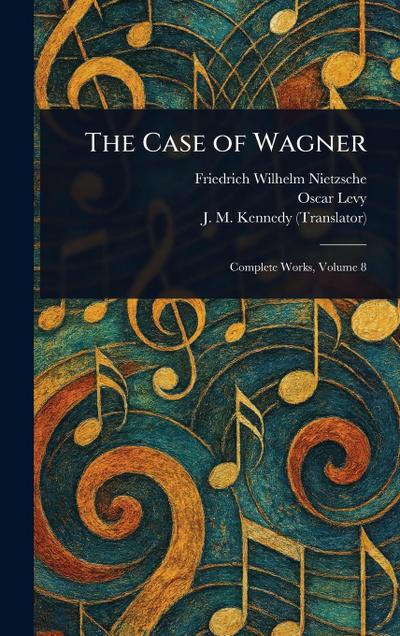 The Case of Wagner