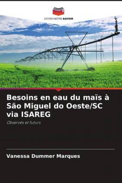 Besoins en eau du maïs à São Miguel do Oeste/SC via ISAREG