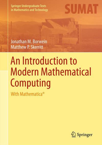 An Introduction to Modern Mathematical Computing