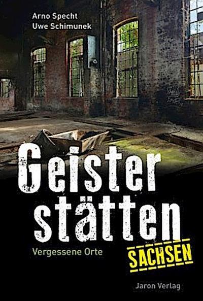 Geisterstätten Sachsen
