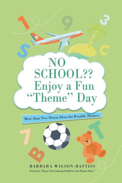 No School?? Enjoy a fun ’Theme’ Day