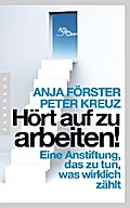Hört auf zu arbeiten!
