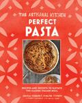 The Artisanal Kitchen: Perfect Pasta