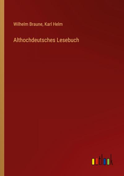 Althochdeutsches Lesebuch
