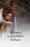 Whispers in Rainlight’s Embrace