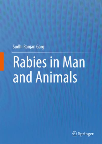 Rabies in Man and Animals