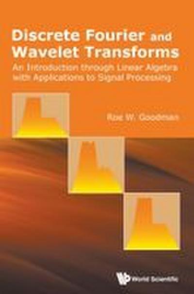 DISCRETE FOURIER AND WAVELET TRANSFORMS