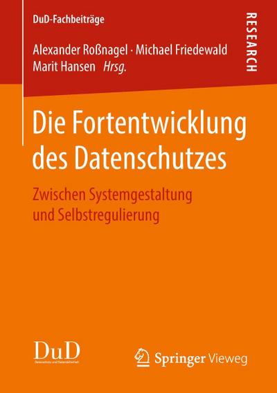 Die Fortentwicklung des Datenschutzes
