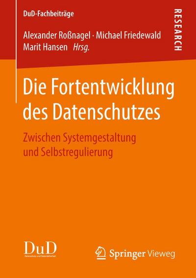 Die Fortentwicklung des Datenschutzes