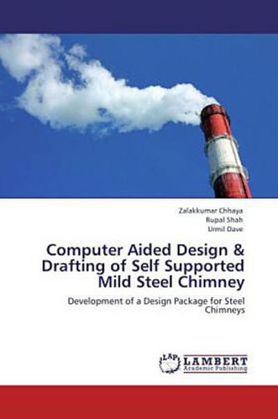 Computer Aided Design & Drafting of Self Supported Mild Steel Chimney