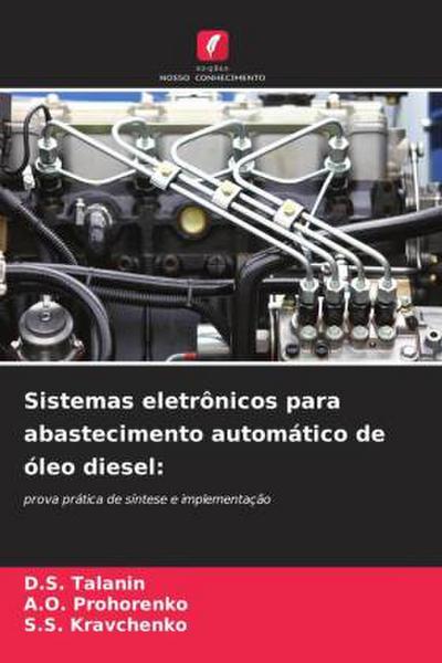 Sistemas eletrônicos para abastecimento automático de óleo diesel: