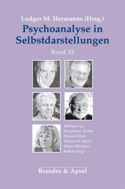 Psychoanalyse in Selbstdarstellungen. Bd.11