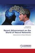 Recent Advancement on the World of Neural Networks