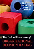 The Oxford Handbook of Organizational Decision Making