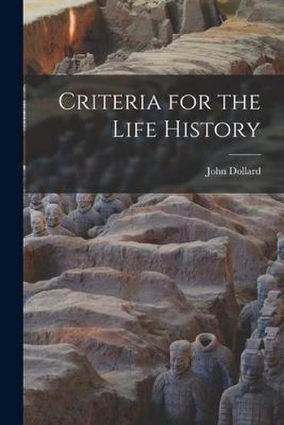 Criteria for the Life History