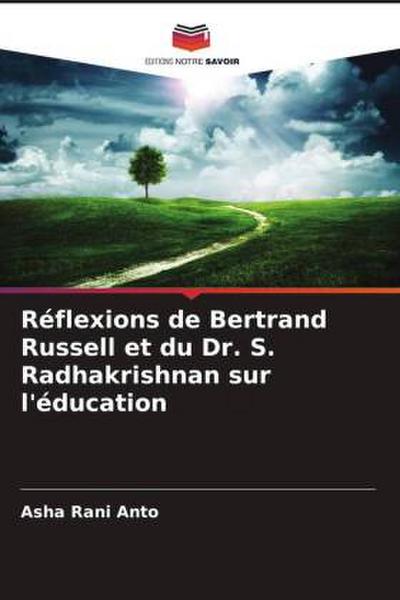 Réflexions de Bertrand Russell et du Dr. S. Radhakrishnan sur l’éducation