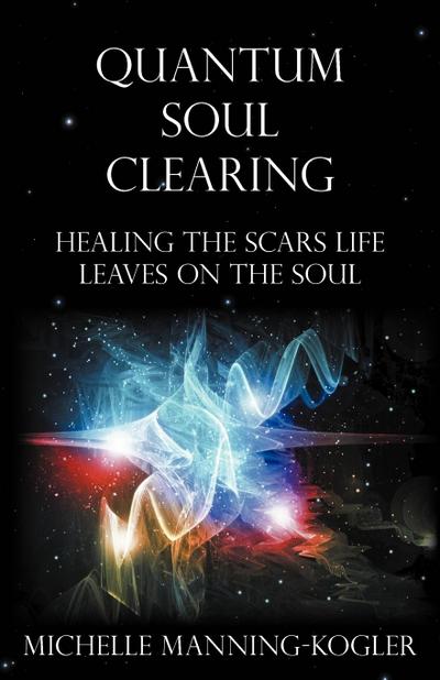 Quantum Soul Clearing