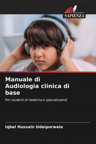 Manuale di Audiologia clinica di base