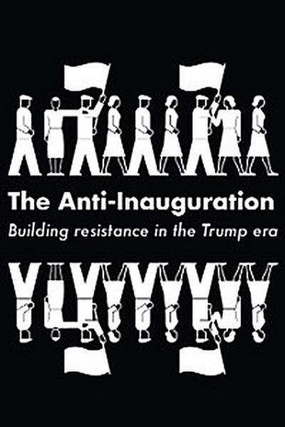 The Anti-Inauguration