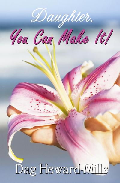 Daughter, You Can Make It!