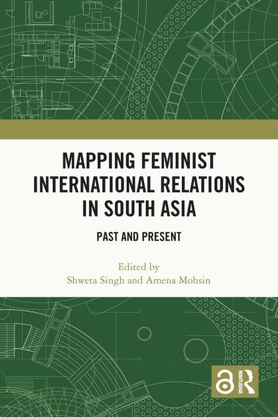 Mapping Feminist International Relations in South Asia
