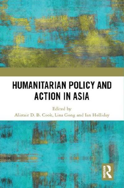 Humanitarian Policy and Action in Asia