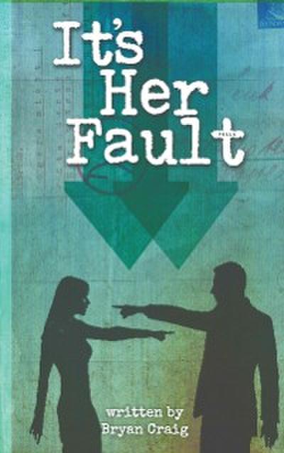 It’s Her Fault