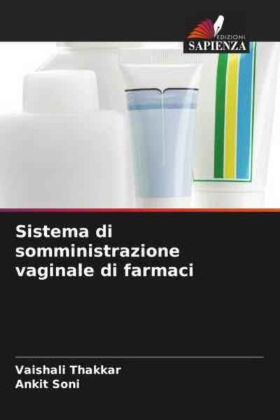 Sistema di somministrazione vaginale di farmaci