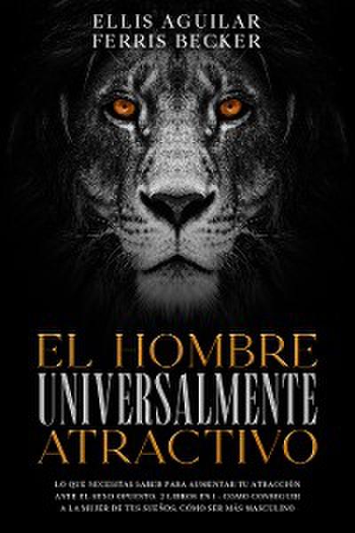 El Hombre Universalmente Atractivo