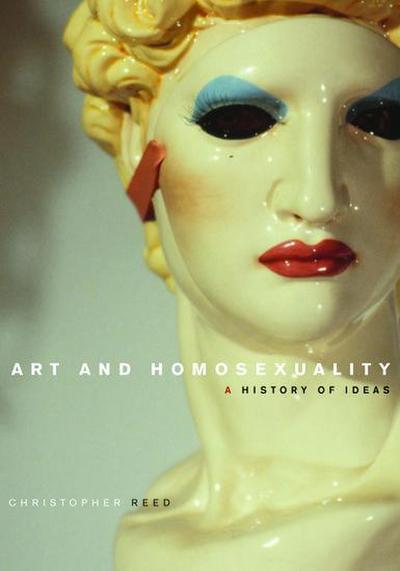 Art and Homosexuality - Christopher Reed