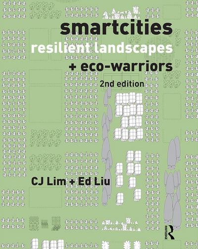 Smartcities, Resilient Landscapes and Eco-Warriors