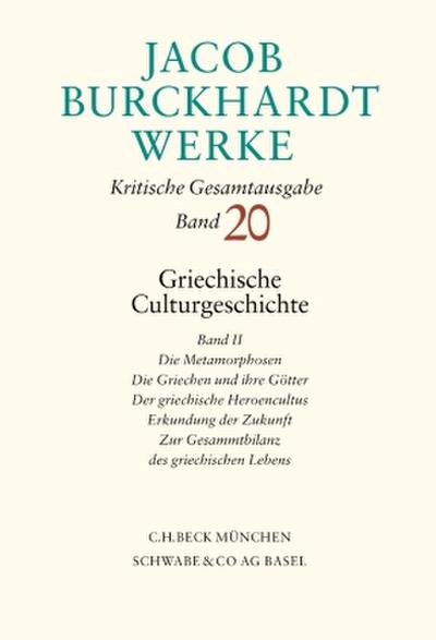 Jacob Burckhardt Werke  Bd. 20: Griechische Culturgeschichte II.Bd.2