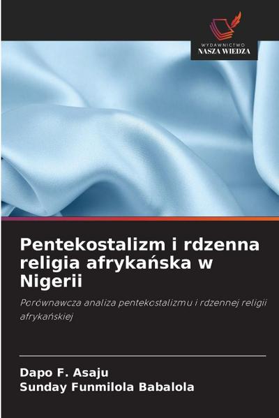 Pentekostalizm i rdzenna religia afryka¿ska w Nigerii