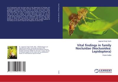Vital findings in family Noctuidae (Noctuoidea: Lepidoptera)