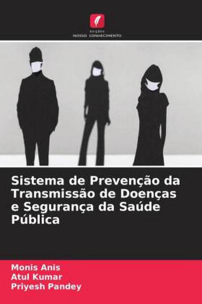 Sistema de Prevenção da Transmissão de Doenças e Segurança da Saúde Pública