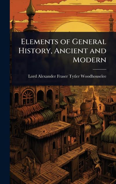 Elements of General History, Ancient and Modern