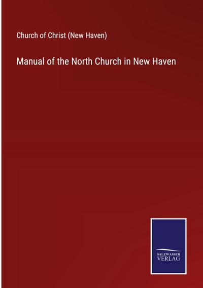 Manual of the North Church in New Haven