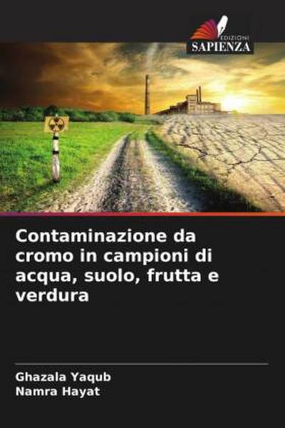 Contaminazione da cromo in campioni di acqua, suolo, frutta e verdura