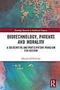 Biotechnology, Patents and Morality