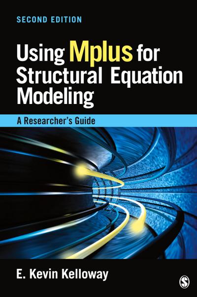 Using Mplus for Structural Equation Modeling