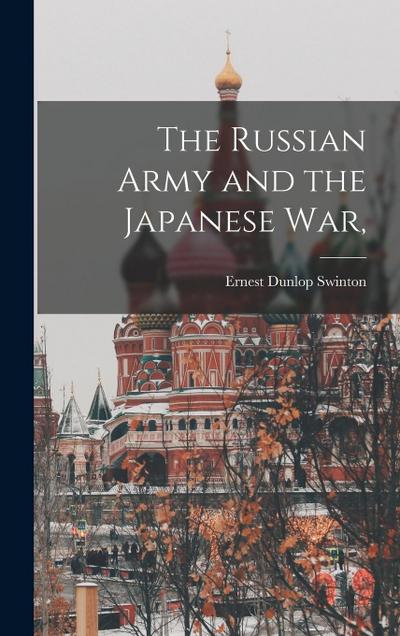 The Russian Army and the Japanese war