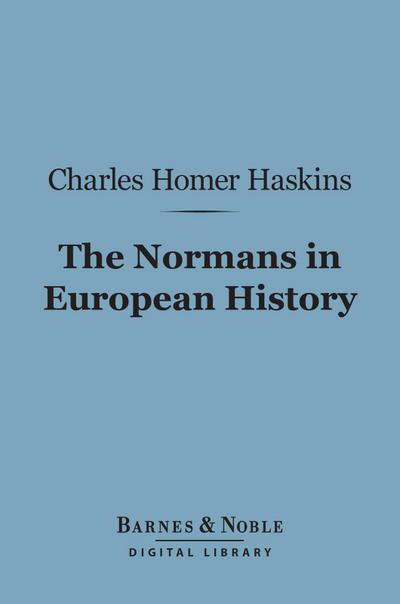 The Normans in European History (Barnes & Noble Digital Library)
