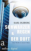 Schwarzer Regen & Der Duft