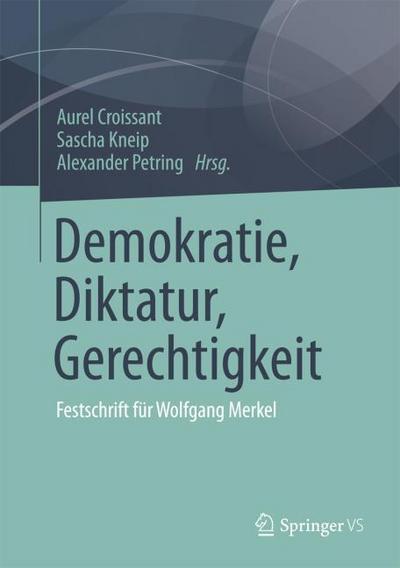 Demokratie, Diktatur, Gerechtigkeit