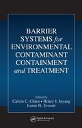 Barrier Systems for Environmental Contaminant Containment and Treatment