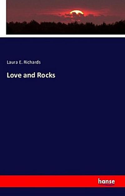 Love and Rocks